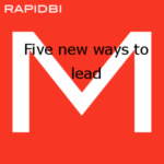 Five new ways to lead