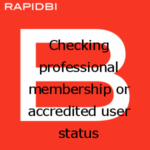 Checking professional membership or accredited user status