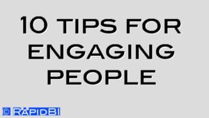 10 tips for engaging people