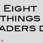 Eight things leaders do