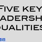 Five key leadership qualities