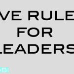Five rules for leaders