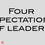 Four expectations of leaders