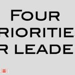 Four priorities for leaders
