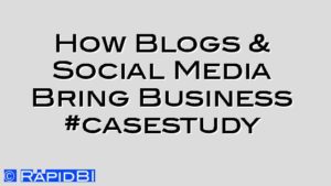 How Blogs & Social Media Bring Business #casestudy