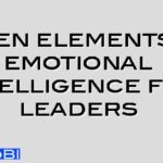 Seven elements of emotional intelligence for leaders