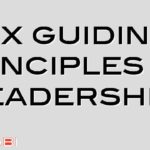 Six guiding principles of leadership