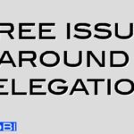 Three issues around delegation