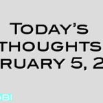 Today’s thoughts February 5, 2012