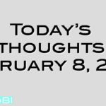 Today’s thoughts February 8, 2012