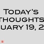 Today’s thoughts January 19, 2012