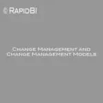 Change Management and Change Management Models