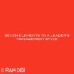 Seven elements to a leader’s management style