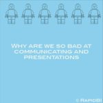 Why are we so bad at communicating and presentations