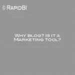 Why blog? Is it a Marketing tool?