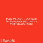 Fun Friday – Office Password Security #HRBLOG  #413