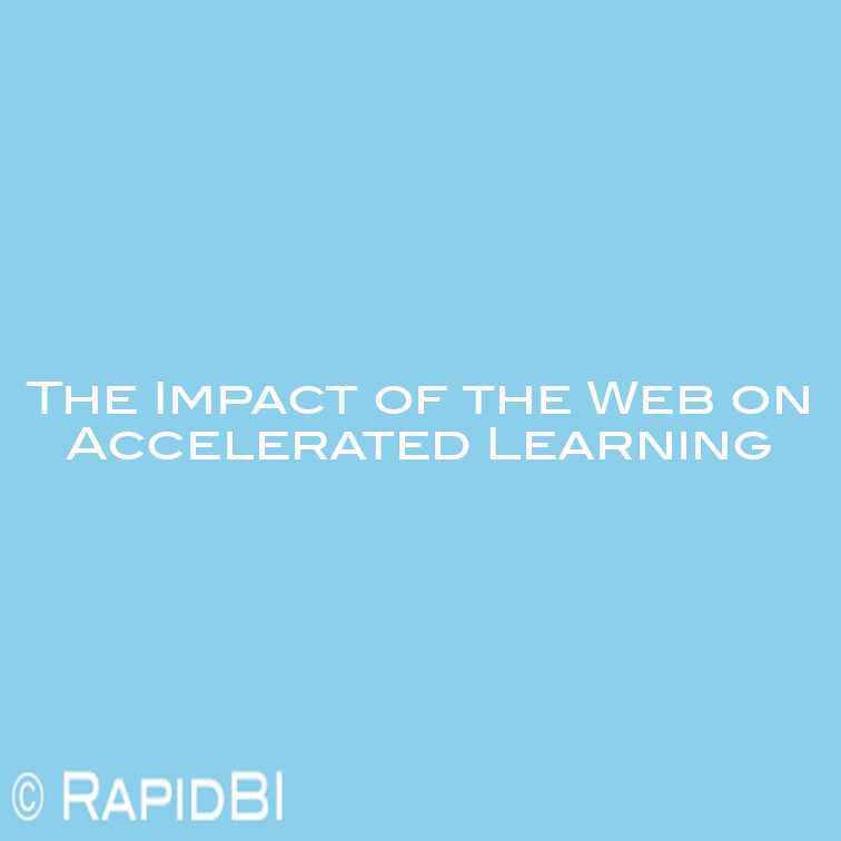 The Impact of the Web on Accelerated Learning