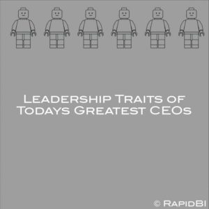 Leadership Traits of Todays Greatest CEOs